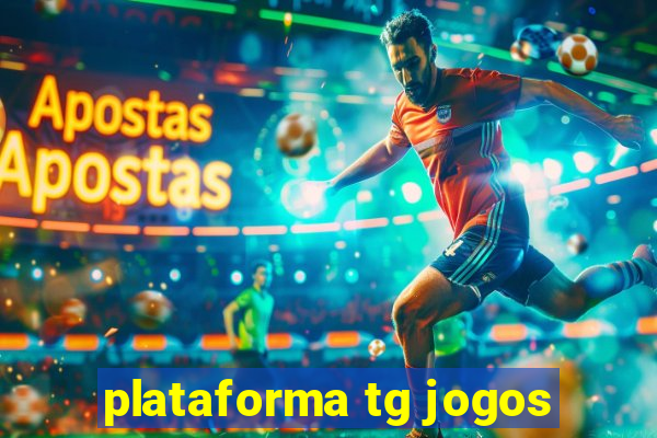 plataforma tg jogos